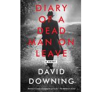David Downing Diary of a Dead Man on Leave (Tascabile)