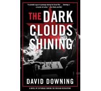 David Downing The Dark Clouds Shining (Tascabile)