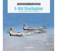 David Doyle F-104 Starfighter (Copertina rigida) Legends of Warfare: Aviation