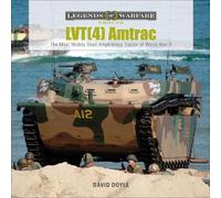 David Doyle LVT(4) Amtrac (Copertina rigida) Legends of Warfare: Ground