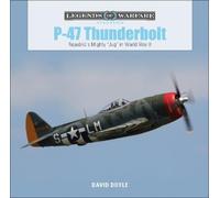 David Doyle P-47 Thunderbolt (Copertina rigida) Legends of Warfare: Aviation
