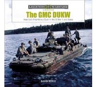 David Doyle The GMC DUKW (Copertina rigida) Legends of Warfare: Ground