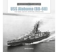 David Doyle USS Alabama (BB-60) (Copertina rigida) Legends of Warfare: Naval