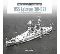 David Doyle USS Arizona (BB-39) (Copertina rigida) Legends of Warfare: Naval