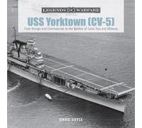 David Doyle USS Yorktown (CV-5) (Copertina rigida) Legends of Warfare: Naval