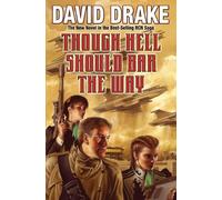 DAVID DRAKE THOUGH HELL SHOULD BAR THE WAY (Tascabile)