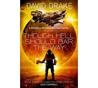 David Drake Though Hell Should Bar the Way (The Republic of Cinnaba (Tascabile)
