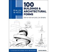 David Drazil Draw Like an Artist: 100 Buildings and Architectural Fo (Tascabile)