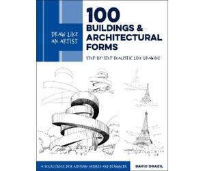 David Drazil Draw Like an Artist: 100 Buildings and Architectural Fo (Tascabile)
