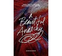 David duChemin A Beautiful Anarchy (Tascabile)