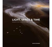 David duChemin Light, Space, and Time (Tascabile)