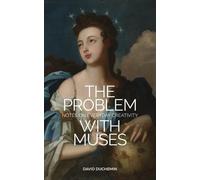David Duchemin The Problem with Muses (Tascabile)