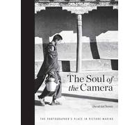 David duChemin The Soul of the Camera (Copertina rigida)
