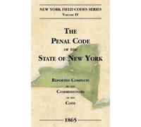 David Dudley Field The Penal Code of the State of New York (Copertina rigida)