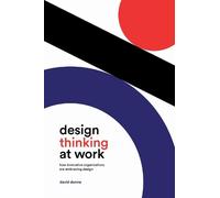 David Dunne Design Thinking at Work (Tascabile)