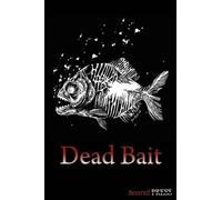 David Dunwoody Tim Curran Mark Zirbal Dead Bait (Tascabile)