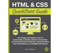 David Durocher HTML and CSS QuickStart Guide (Tascabile) QuickStart Guides
