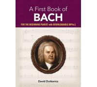 David Dutkanicz A First Book of Bach (Tascabile)