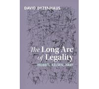 David Dyzenhaus The Long Arc of Legality (Tascabile)