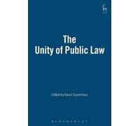 David Dyzenhaus The Unity of Public Law (Copertina rigida)