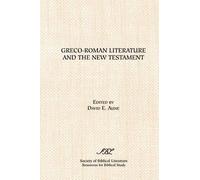 David E Aune Greco Roman Literature and the New Testament : Selected (Tascabile)