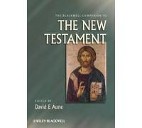 David E. Aune The Blackwell Companion to The New Testament (Copertina rigida)