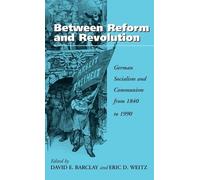 David E. Barclay Between Reform and Revolution (Copertina rigida)