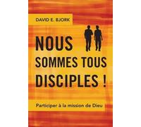 David E. Bjork Nous Sommes Tous Disciples (Tascabile)