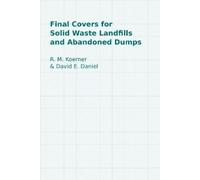 David E. Daniel Final Covers for Solid Waste Landfills and A (Copertina rigida)