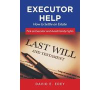 David E Edey Executor Help (Tascabile)