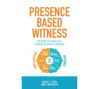 David E Fitch Gino Curcuruto Presence Based Witness (Tascabile)
