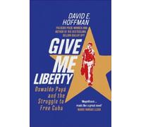 David E. Hoffman Give Me Liberty (Copertina rigida)