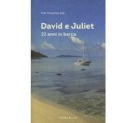 David e Juliet. 22 anni in barca