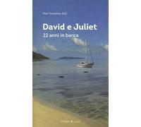 David e Juliet. 22 anni in barca