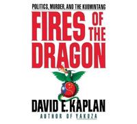 David E. Kaplan Fires of the Dragon (Tascabile)