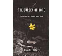 David E Kranz The Burden of Hope (Tascabile)