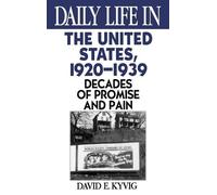 David E. Kyvig Daily Life in the United States, 1920-1939 (Copertina rigida)
