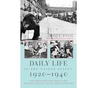 David E. Kyvig Daily Life in the United States, 1920-1940 (Tascabile)