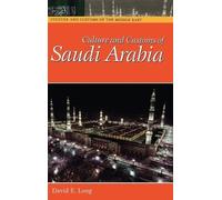 David E. Long Culture and Customs of Saudi Arabia (Copertina rigida)