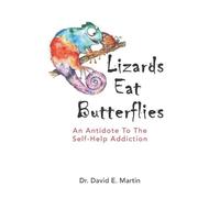 David E Martin Lizards Eat Butterflies (Tascabile)