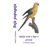 David E McAdams Boje papagaja (Tascabile) Boje U Prirodi