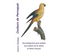 David E McAdams Couleurs de Perroquet (Tascabile) Couleurs Dans La Nature