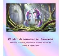 David E McAdams El Libro de Números de Unicornios: Hermosos unicorni (Tascabile)