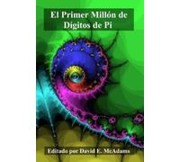 David E McAdams El Primer Millón de Dígitos de Pi (Tascabile)