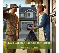 David E McAdams Even Generals Take Out The Garbage (Tascabile)