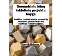 David E McAdams Geometrinių kūnų isklotinių projektų knyga (Tascabile)