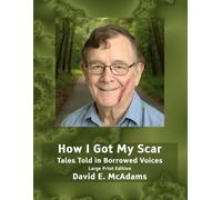 David E McAdams How I Got My Scar (Tascabile)