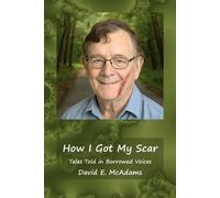 David E McAdams How I Got My Scar (Tascabile)