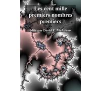 David E McAdams Les cent mille premiers nombres premiers (Tascabile)