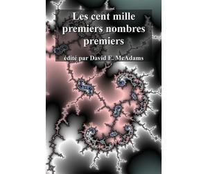 David E McAdams Les cent mille premiers nombres premiers (Tascabile)